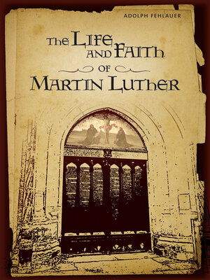 cover image of The Life and Faith of Martin Luther
